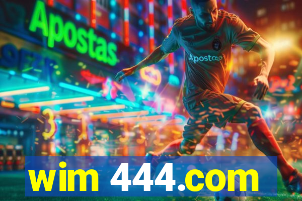 wim 444.com